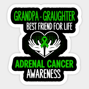 GRANDPA AND GRANDDAUGHTER BEST FRIEND OF LIFE ADRENAL CANCER Sticker